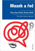 Abou-Khalil Rima, Webb Wanda: Mozek a řeč - Neurologie nejen pro logopedy