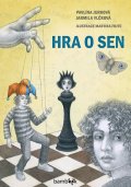 Jurková Pavlína: Hra o sen