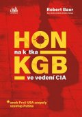 Baer Robert: Hon na krtka KGB ve vedení CIA aneb Proč USA zaspaly vzestup Putina