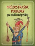 Žáček Jiří: Hrůzostrašné pohádky pro malé strašpytlíky