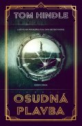 Hindle Tom: Osudná plavba