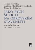 Havelka Tomáš: Jako bych se octl na obrovském staveništi