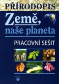 Skýbová Jana: Přírodopis - Země, naše planeta (pracovní sešit)