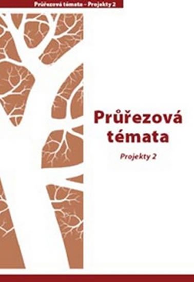 Pláteník Petr: Průřezová témata Projekty 2 - 4. a 5. ročník