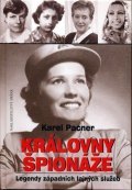 Pacner Karel: Královny špionáže