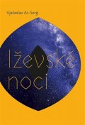 Ar-Sergi Vjačeslav: Iževské noci