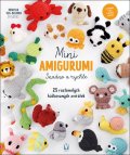 Vol-Bolman Mariska: Mini amigurumi snadno a rychle - 25 roztomilých háčkovaných zvířátek