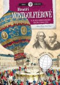 Tome Ester: Vědci a vynálezy - Bratři Mongolfierovi