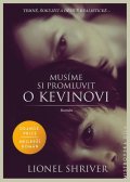 Shriverová Lionel: Musíme si promluvit o Kevinovi