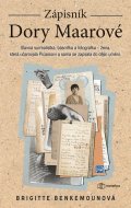 Benkemounová Brigitte: Zápisník Dory Maarové - Žena, která uhranula Picassovi a sama se zapsala do