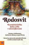 Stibalová Vianna: Rudosvit - Karmická léčba duše a těla v učení Slovanů