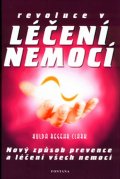 Regehr Clark Hulda: Revoluce v léčení nemocí