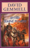 Gemmell David: Rytíři temné pověsti - Vampýří sága 1