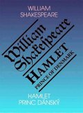 Shakespeare William: Hamlet, princ dánský / Hamlet, Prince of Denmark