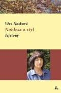 Nosková Věra: Noblesa a styl - fejetony