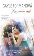 Formanová Gayle: Jen jeden rok