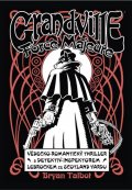 Talbot Bryan: Grandville 5 - Force Majeure