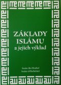ibn Hanbal Imám: Základy islámu a jejich výklad