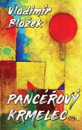 Blažek Vladimír: Pancéřový krmelec