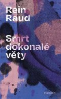 Raud Rein: Smrt dokonalé věty