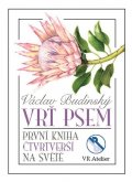 Budinský Václav: Vrť psem aneb První kniha čtvrtverší na světě