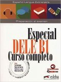 González Hortelano Elena: Especial DELE B1 Curso completo Libro+CD