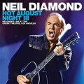 Diamond Neil: Neil Diamond: Hot August Night III 2 CD