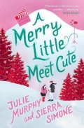 Murphy Julie: A Merry Little Meet Cute