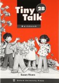 Rivers Susan: Tiny Talk 2 Workbook B