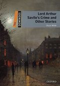 Wilde Oscar: Dominoes 2 Lord Arthur Savile´s Crime and Other Stories with Audio Mp3 Pack
