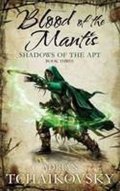 Tchaikovsky Adrian: Blood of the Mantis : Shadows of the Apt