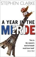 Clarke Stephen: A Year In The Merde