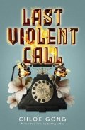 Gong Chloe: Last Violent Call: Two captivating novellas from a #1 New York Times bestse