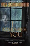 Sigurdardóttir Yrsa: I Remember You