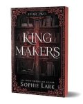 Lark Sophie: Kingmakers Year Two
