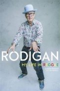 Rodigan David: Rodigan : My Life in Reggae