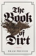 Presser Bram: The Book Of Dirt