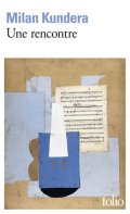 Kundera Milan: Une rencontre