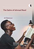 Šalamoun Jiří: The Satire of Ishmael Reed - From Non-standard Sexuality to Argumentation
