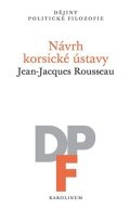 Rousseau Jean-Jacques: Návrh korsické ústavy
