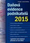 Dušek Jiří: Daňová evidence podnikatelů 2015