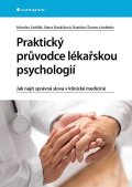 : Praktický průvodce lékařskou psychologií