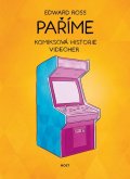 Ross Edward: Paříme - Komiksová historie videoher