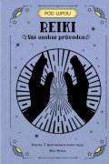 Hynes Des: Reiki: Váš osobní průvodce