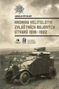 Špitálský Jaroslav: Kronika velitelství zvláštních bojových útvarů 1918-1922