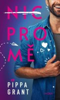 Grant Pippa: Nic pro mě