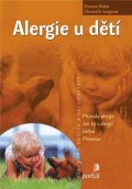 Bidat Étienne: Alergie u dětí - Příznaky alergie, jak žít s alergií, léčba, prevence