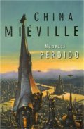 Miéville China: Nádraží Perdido