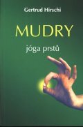 Hirschi Gertrud: Mudry - jóga prstů