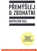 Hill Napoleon: Přemýšlej a zbohatni